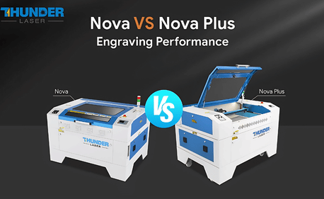 Nova Vs Nova Plus Engraving Performance
