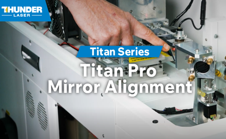 How to Align the Titan Pro Series Mirrors